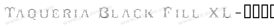 Taqueria Black Fill XL字体转换